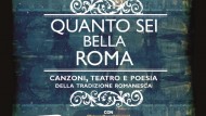Al Teatro Europa”Quanto sei bella Roma”
