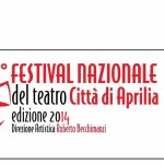 Aprilia: un Festival Nazionale del Teatro