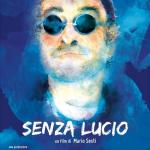 “Senza Lucio”, il film documentario su Lucio Dalla