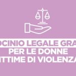 Regione Lazio, Donne: patrocinio legale gratuito per le vittime di violenza.